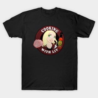 Cooking with Liv T-Shirt